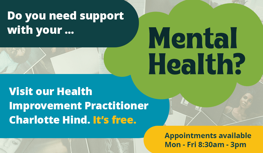 Visit our Health Improvement Practitioner for Mental Health support